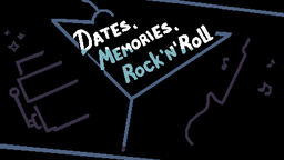 Dates, Memories, Rock'n'roll