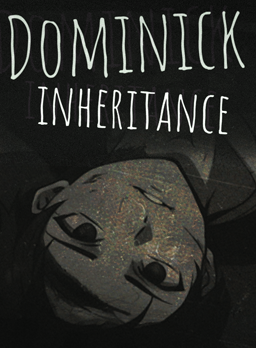 Dominick: Inheritance