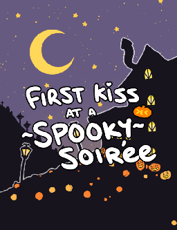 First Kiss at a ~Spooky~ Soirée