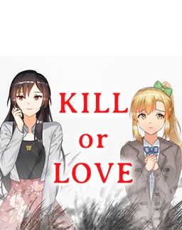Kill or Love