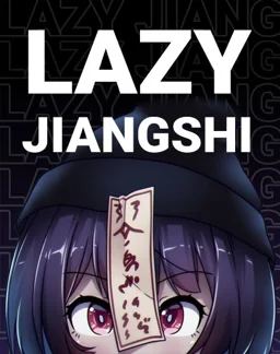Lazy Jiangshi