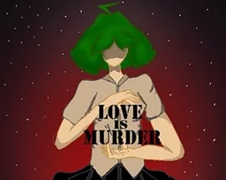 Love is murder