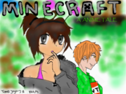 Minecraft: A Anime Tale