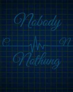 Nobody can... nothing