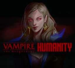 Vampire: The Masquerade - Humanity