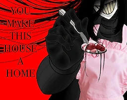 You Make This House a Home